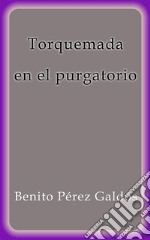 Torquemada en el purgatorio. E-book. Formato EPUB