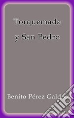 Torquemada y San Pedro. E-book. Formato EPUB ebook