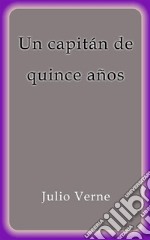 Un capitan de quince años. E-book. Formato EPUB ebook