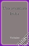 Una aventura India. E-book. Formato EPUB ebook