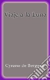 Viaje a la Luna. E-book. Formato EPUB ebook