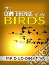 The Conference of the Birds . E-book. Formato EPUB ebook