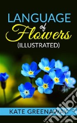 Language of Flowers (Illustrated). E-book. Formato Mobipocket