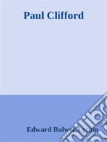 Paul Clifford. E-book. Formato EPUB ebook