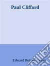 Paul Clifford. E-book. Formato Mobipocket ebook