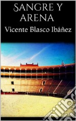 Sangre y arena . E-book. Formato EPUB ebook