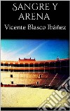 Sangre y arena . E-book. Formato EPUB ebook