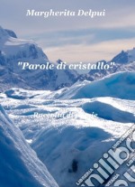 Parole di cristallo. E-book. Formato EPUB ebook