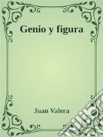 Genio y figura. E-book. Formato Mobipocket ebook