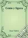 Genio y figura. E-book. Formato EPUB ebook