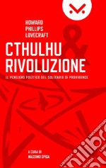 Cthulhu e Rivoluzione. E-book. Formato EPUB ebook