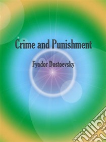 Crime and Punishment. E-book. Formato Mobipocket ebook di Fyodor Dostoevsky