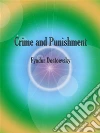 Crime and Punishment. E-book. Formato EPUB ebook di Fyodor Dostoevsky