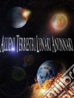 Alieni terrestri lunachi amunachi . E-book. Formato EPUB ebook