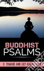 Buddhist Psalms . E-book. Formato EPUB