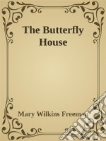 The Butterfly House. E-book. Formato Mobipocket ebook