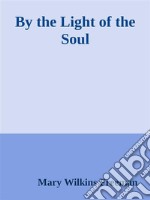 By the Light of the Soul. E-book. Formato EPUB ebook