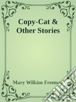 Copy-Cat & Other Stories. E-book. Formato Mobipocket ebook