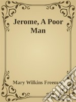 Jerome, A Poor Man. E-book. Formato Mobipocket ebook