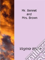 Mr. Bennet and Mrs. Brown. E-book. Formato EPUB ebook