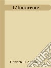 L'Innocente. E-book. Formato EPUB ebook