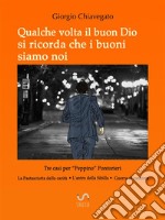 Qualche volta il buon Dio si ricorda che i buoni siamo noi. E-book. Formato EPUB ebook