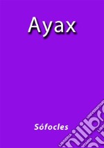 Ayax. E-book. Formato EPUB ebook