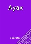 Ayax. E-book. Formato EPUB ebook