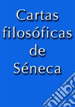 Cartas Filosoficas de Séneca. E-book. Formato EPUB ebook