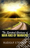 The Spiritual Guidance of Man and of Mankind. E-book. Formato EPUB ebook