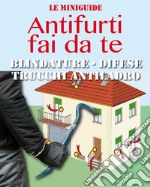 Antifurti fai da te. E-book. Formato PDF ebook