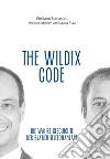 The Wildix CodeDie wahre Geschichte der blauen Telefonanlage. E-book. Formato EPUB ebook di Emiliano Tomasoni