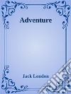 Adventure. E-book. Formato EPUB ebook