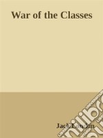 War of the Classes. E-book. Formato EPUB ebook