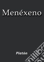 Menéxeno. E-book. Formato EPUB ebook