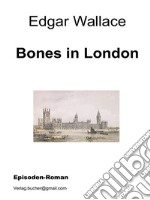 Bones in London. E-book. Formato EPUB ebook