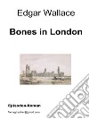 Bones in London. E-book. Formato EPUB ebook