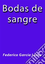 Bodas de sangre. E-book. Formato EPUB ebook