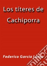 Los títeres de Cachiporra. E-book. Formato EPUB