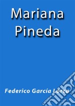 Mariana Pineda. E-book. Formato EPUB ebook