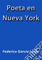 Poeta en Nueva York. E-book. Formato EPUB