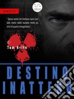 Destino Inatteso. E-book. Formato Mobipocket