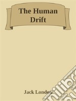 The Human Drift. E-book. Formato EPUB ebook