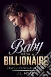 Baby for the BillionaireA Billionaire Romance Boxed Set. E-book. Formato EPUB ebook