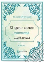 El agente secreto. E-book. Formato EPUB ebook