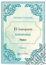 El banquete. E-book. Formato EPUB ebook