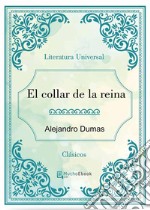 El collar de la reina. E-book. Formato EPUB ebook