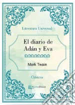 El diario de Adán y Eva. E-book. Formato EPUB ebook