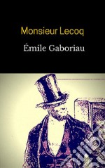 Monsieur Lecoq (Eng). E-book. Formato EPUB ebook