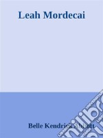 Leah Mordecai. E-book. Formato EPUB ebook